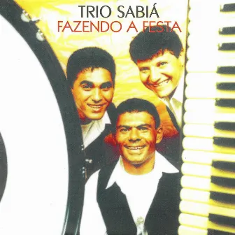 Fazendo a Festa by Trio Sabiá