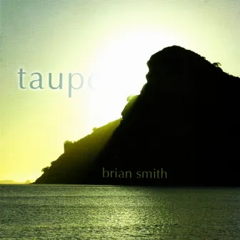 Taupo by Brian smith