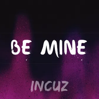 Be Mine by 