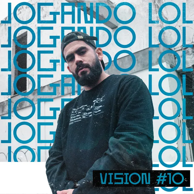 Vision #10: Jogando Lol