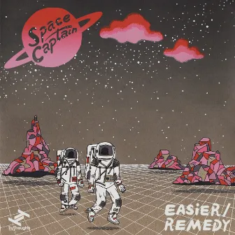 Easier / Remedy by Space Captain