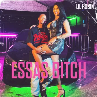 Essas Bitch by Lil Robin