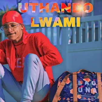 Uthando lwami by Leonel Augustine