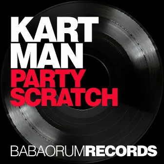 Party Scratch by Kartman