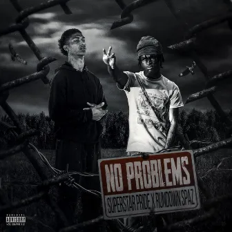 No Problems by Superstar Pride