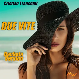 Due vite (Bachata Version) by Cristian Tranchini