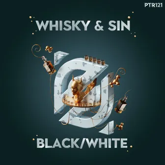 Whisky & Sin by BLACK/WHITE