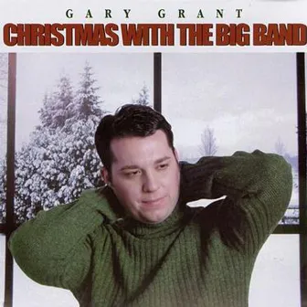 Christmas With the Big Band by Gary Grant