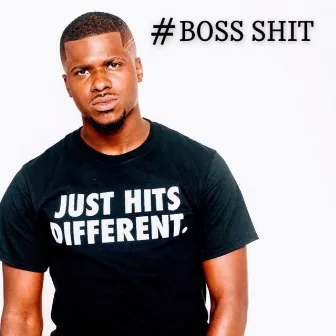 BOSS SHIT by TAJ