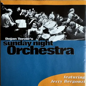 Dejan Terzic's Sunday Night Orchestra by Dejan Terzic