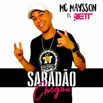 Sabadão Chegou by MC Maysson