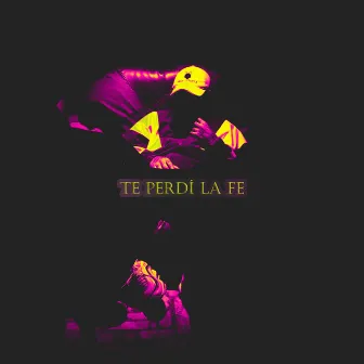 Te Perdí la Fe by Free Stayla