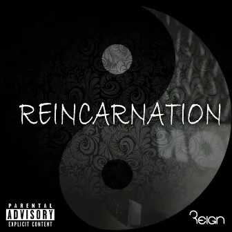 Reincarnation by Reign