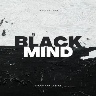 Black Mind by Jassi Dhillon