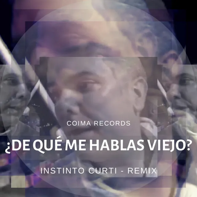 ¿De Qué Me Hablas Viejo? - Remix