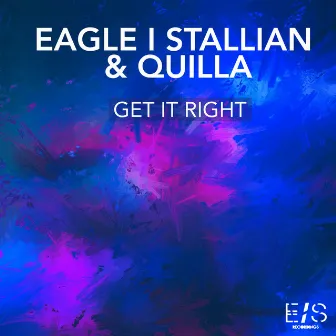 Get It Right by Eagle I Stallian