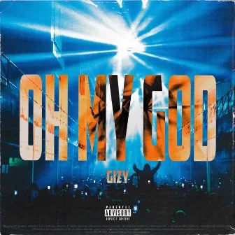 Oh My God by Gizy