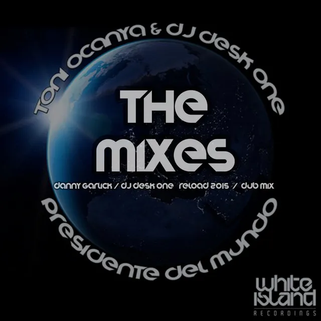 Presidente Del Mundo (The Mixes)