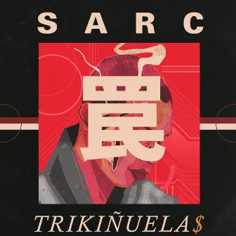 Trikiñuela$ by Sarc