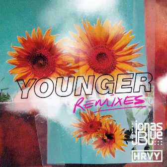 Younger (Remixes) by Jonas Blue