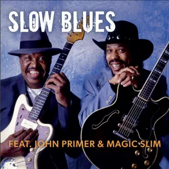 Slow Blues by John Primer