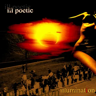 Illumination by Ill Poetic