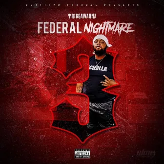 Federal Nightmare 3 by Triggawanna