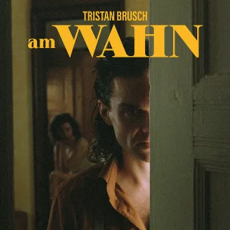 Am Wahn by Tristan Brusch