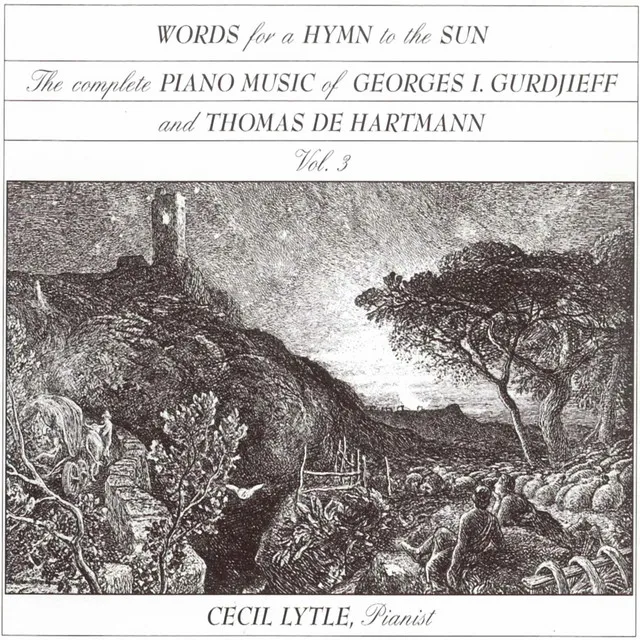 The Complete Piano Music of Georges I. Gurdjieff & Thomas de Hartmann, Vol. 3: Words for a Hymn to the Sun