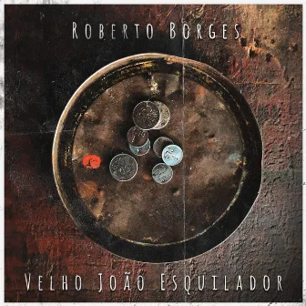 Velho João Esquilador by Roberto Borges