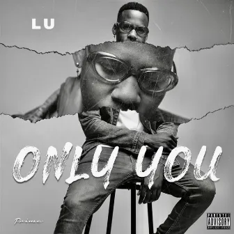 Only You by Lu