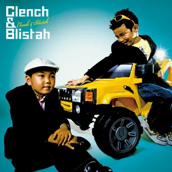 Clench & Blistah by Clench&Blistah