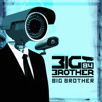 Big Brother by BIG BROTHER 84