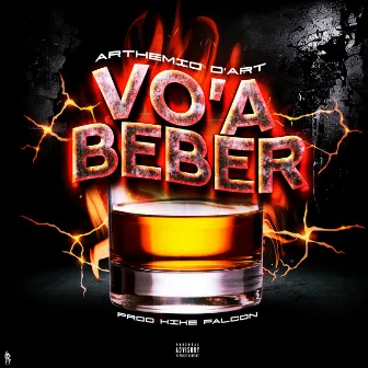 VO'A BEBER by Arthemio D' Art