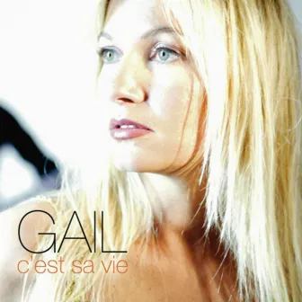 GAIL c'est sa vie by Gail