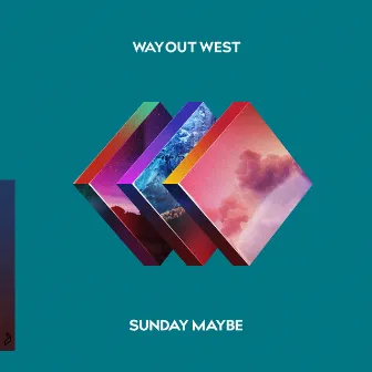 Sunday Maybe by Way Out West