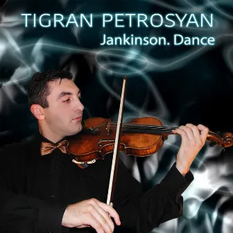 Jankinson.Dance by Tigran Petrosyan