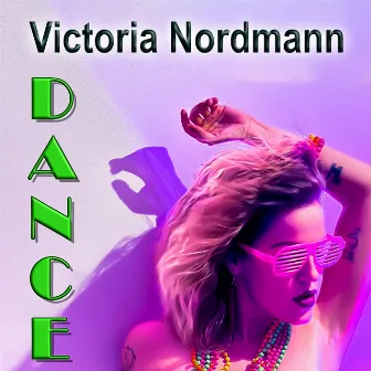 Dance by Victoria Nordmann