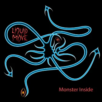 Monster Inside - EP by Liquid Move