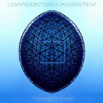 Transitions by Lowaddicts