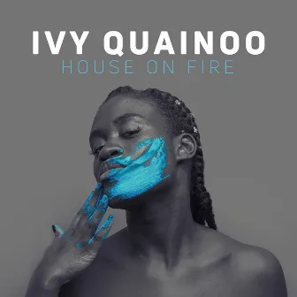 House On Fire by Ivy Quainoo