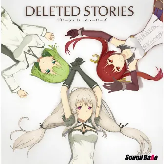 DELETED STORIES by Sound Rave