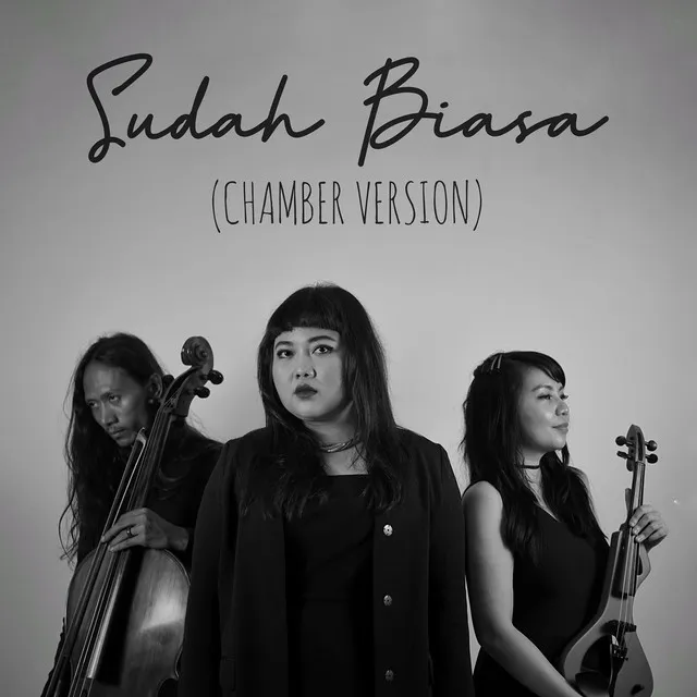 Sudah Biasa - Chamber Version