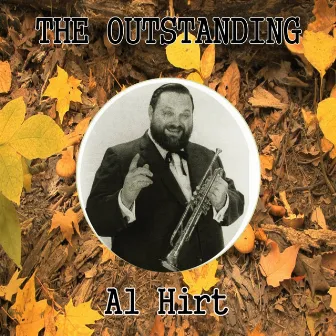 The Outstanding Al Hirt by Al Hirt