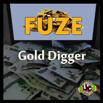 Gold Digger by Fuze