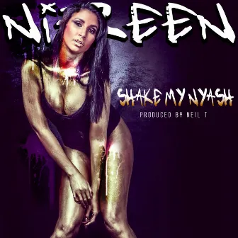 Shake My Nyash by Nizreen