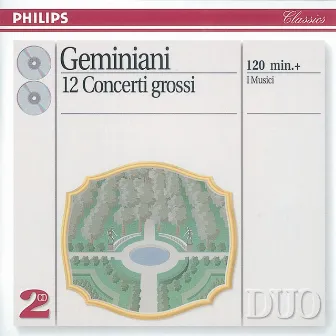 Geminiani: 12 Concerti Grossi, after Corelli Violin Sonatas, Op.5 by Francesco Geminiani