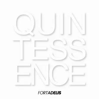 Quintessence by Fortadelis