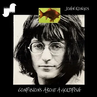 Confusions About A Goldfish by John Kongos