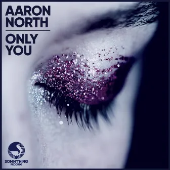 Only You by Aaron North